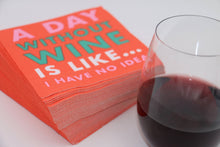 Load image into Gallery viewer, Funny Cocktail Napkins | A Day Without Wine - 20ct
