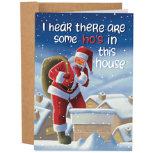 Load image into Gallery viewer, There Are Some Ho&#39;s In This House | Funny Christmas Card
