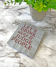 Load image into Gallery viewer, Paper Cocktail Napkins, funny beverage napkins, wine gifts
